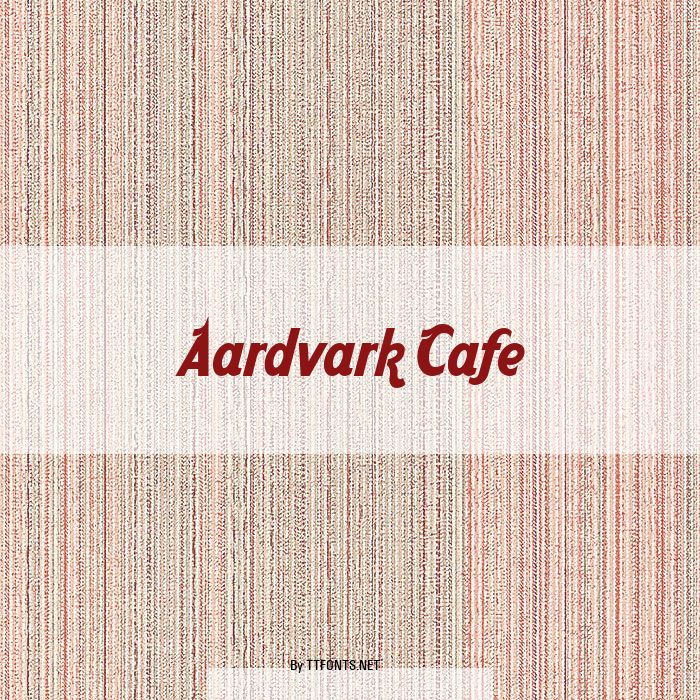 Aardvark Cafe example